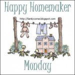 Happy Homemaker Monday
